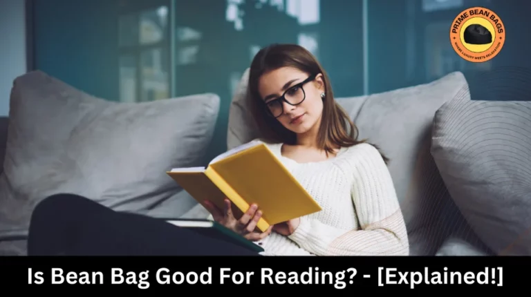 is bean bag good for reading