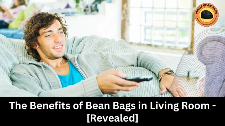 benefits of bean bags in living room
