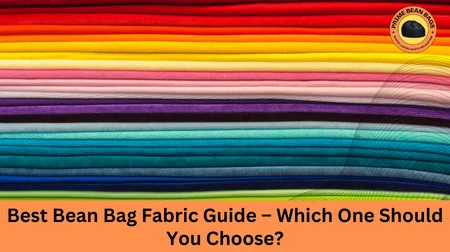 Best Bean Bag Fabric Guide